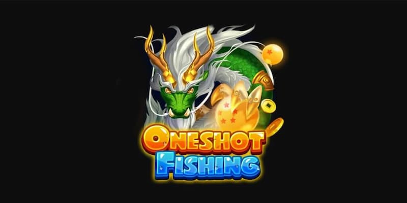 Oneshot Fishing Bongvip - Siêu game thưởng lớn cực khủng